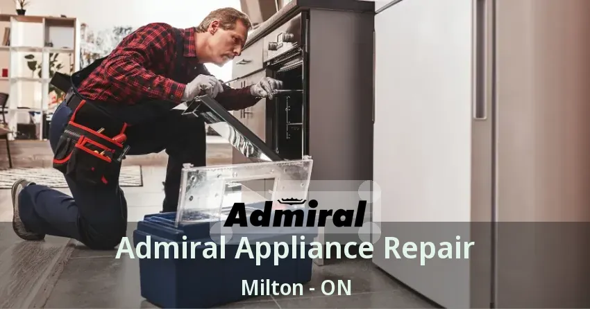 Admiral Appliance Repair Milton - ON