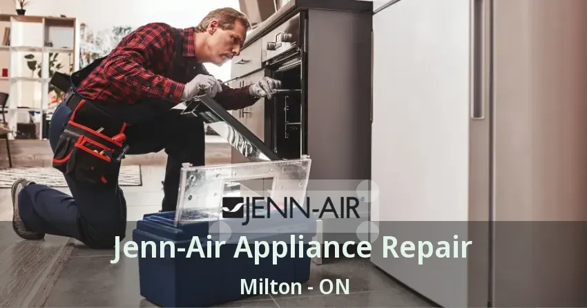 Jenn-Air Appliance Repair Milton - ON