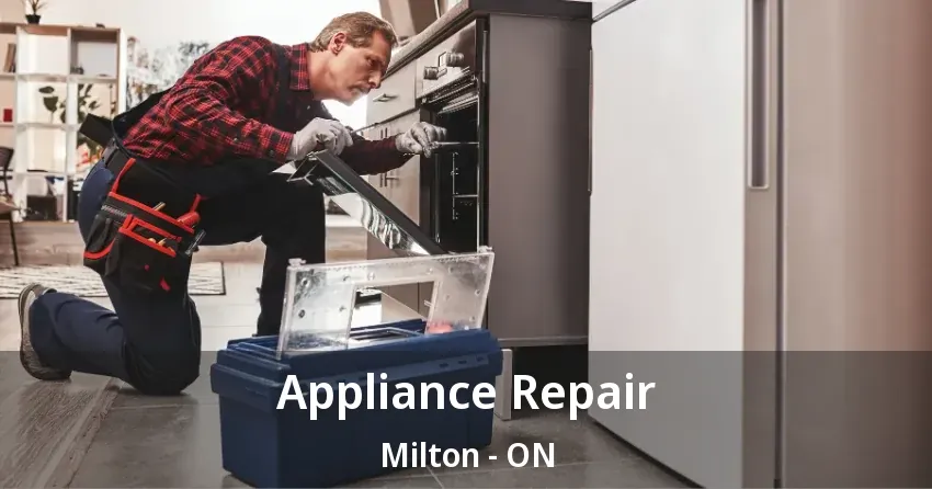 Appliance Repair Milton - ON