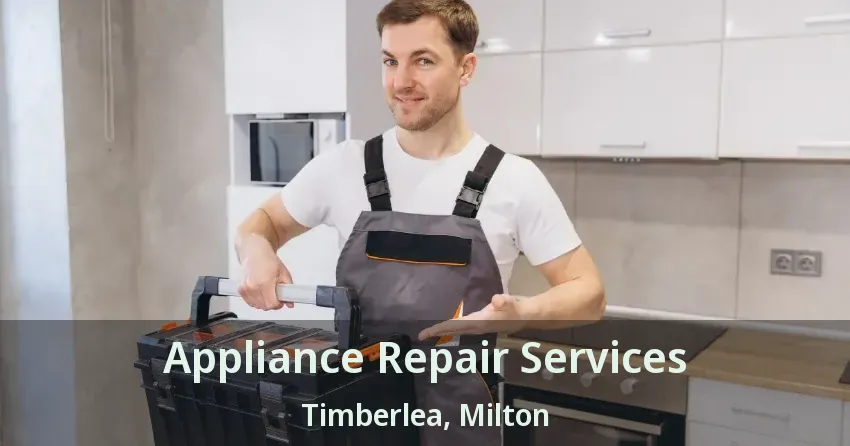 Appliance Repair Services Timberlea, Milton - ON