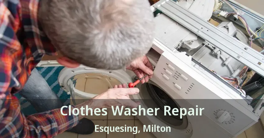 Clothes Washer Repair Esquesing, Milton - ON