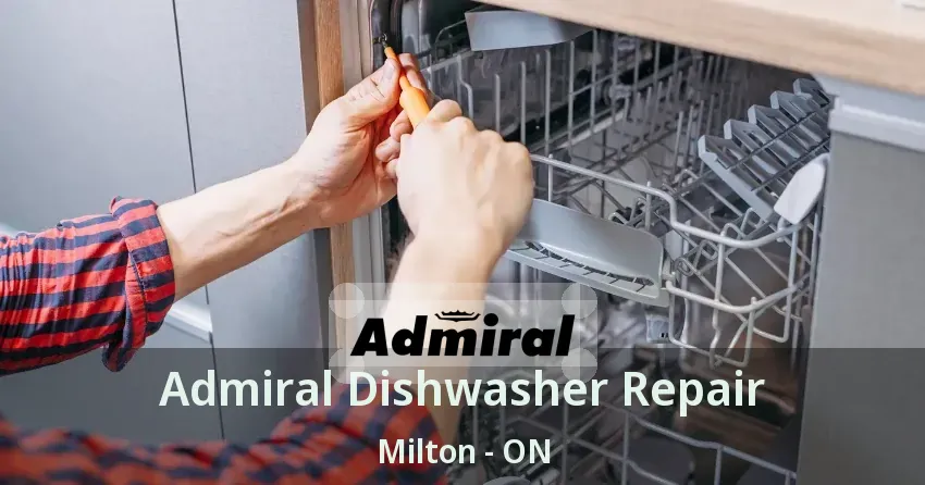 Admiral Dishwasher Repair Milton - ON
