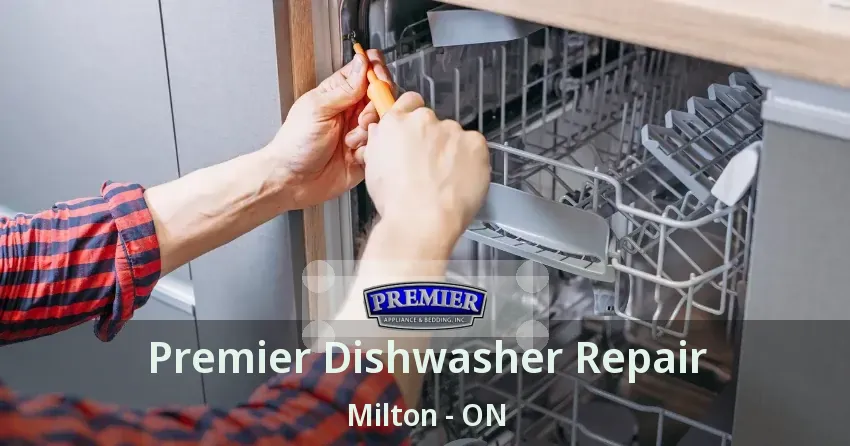 Premier Dishwasher Repair Milton - ON