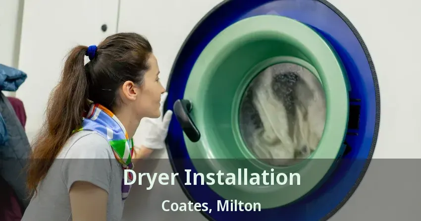 Dryer Installation Coates, Milton - ON