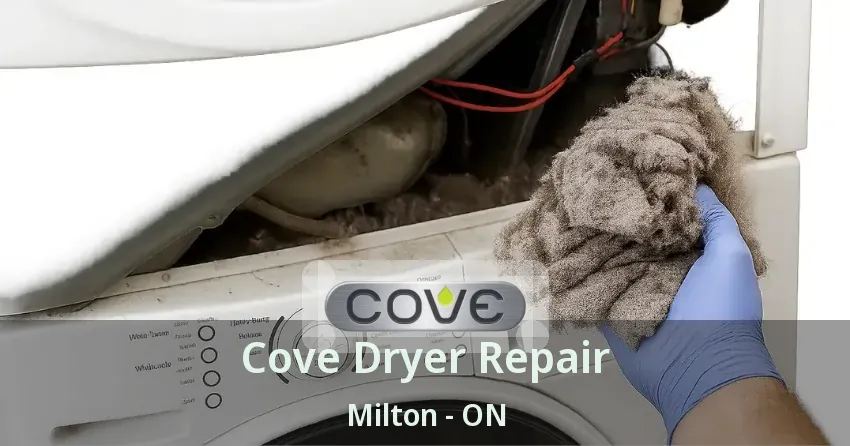 Cove Dryer Repair Milton - ON
