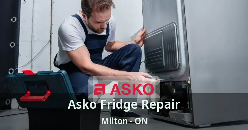 Asko Fridge Repair Milton - ON