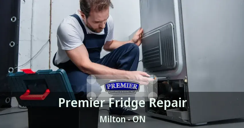 Premier Fridge Repair Milton - ON