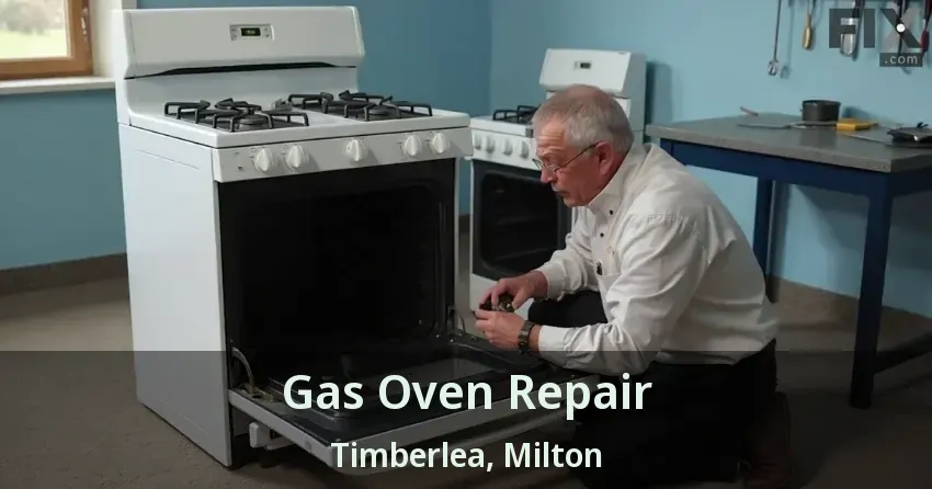 Gas Oven Repair Timberlea, Milton - ON