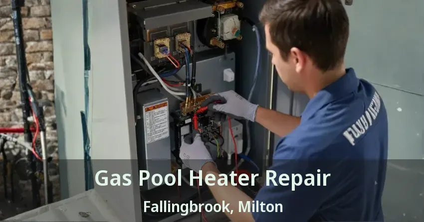Gas Pool Heater Repair Fallingbrook, Milton - ON
