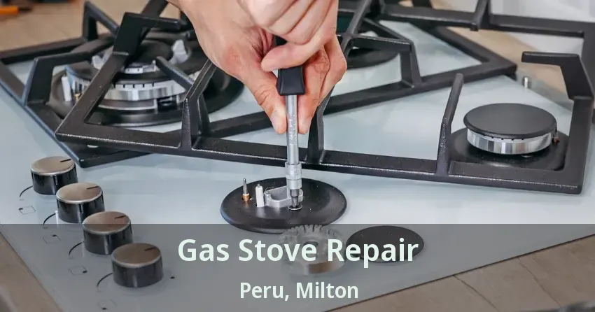 Gas Stove Repair Peru, Milton - ON