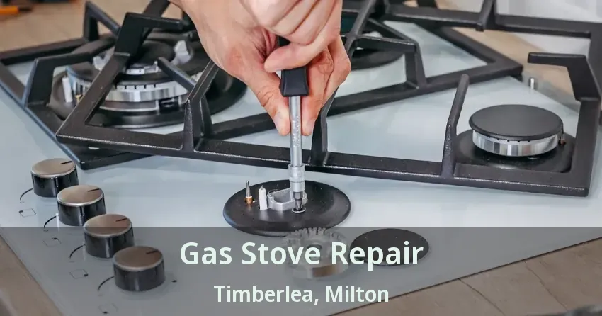 Gas Stove Repair Timberlea, Milton - ON