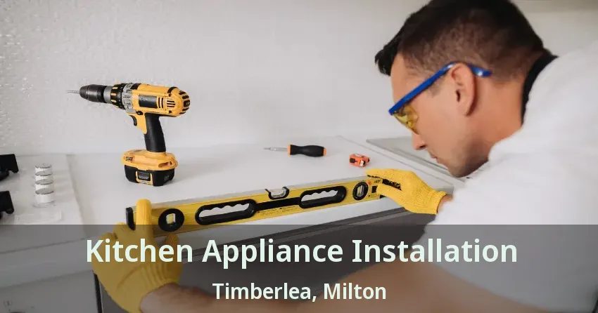 Kitchen Appliance Installation Timberlea, Milton - ON