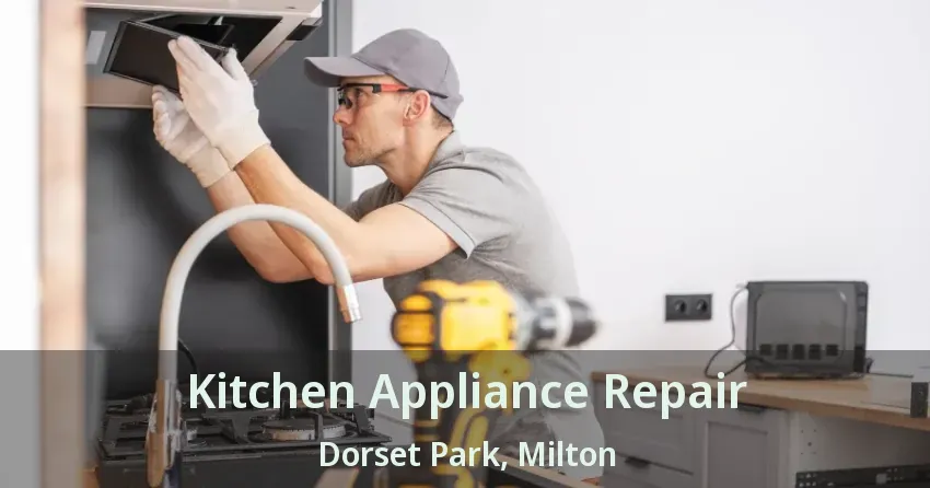 Kitchen Appliance Repair Dorset Park, Milton - ON