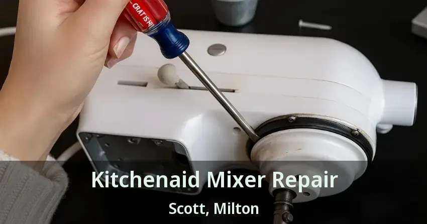 Kitchenaid Mixer Repair Scott, Milton - ON
