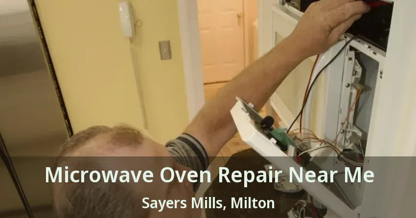 Microwave Oven Repair Near Me Sayers Mills, Milton - ON