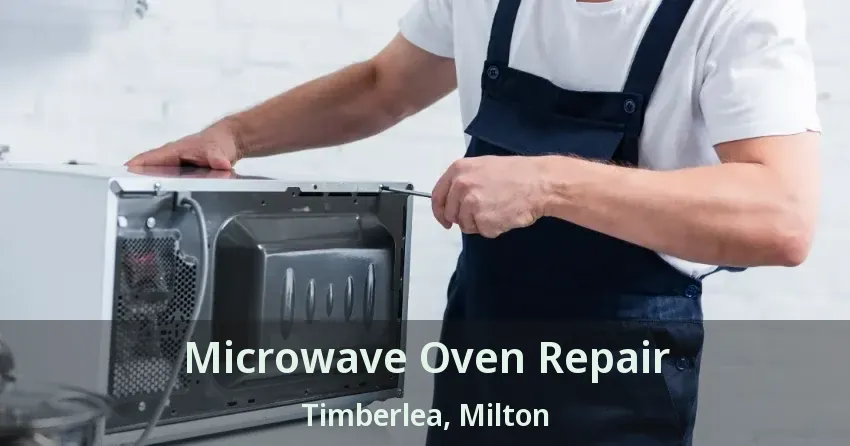 Microwave Oven Repair Timberlea, Milton - ON