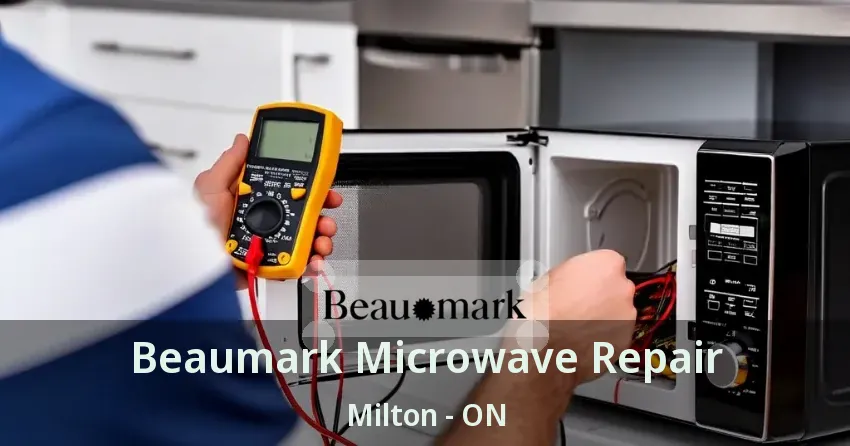 Beaumark Microwave Repair Milton - ON