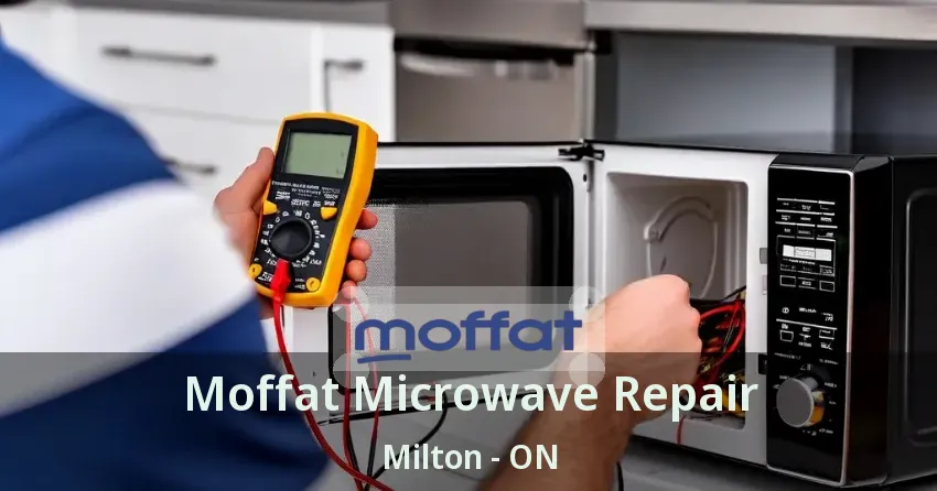 Moffat Microwave Repair Milton - ON