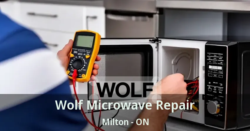 Wolf Microwave Repair Milton - ON