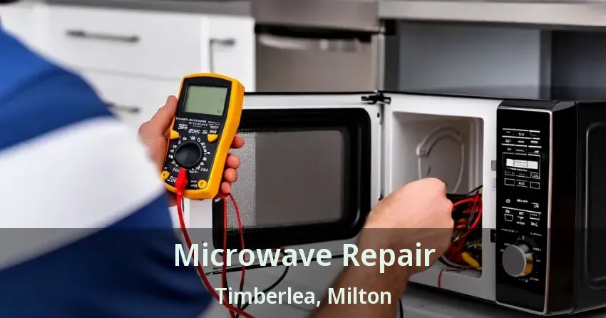Microwave Repair Timberlea, Milton - ON