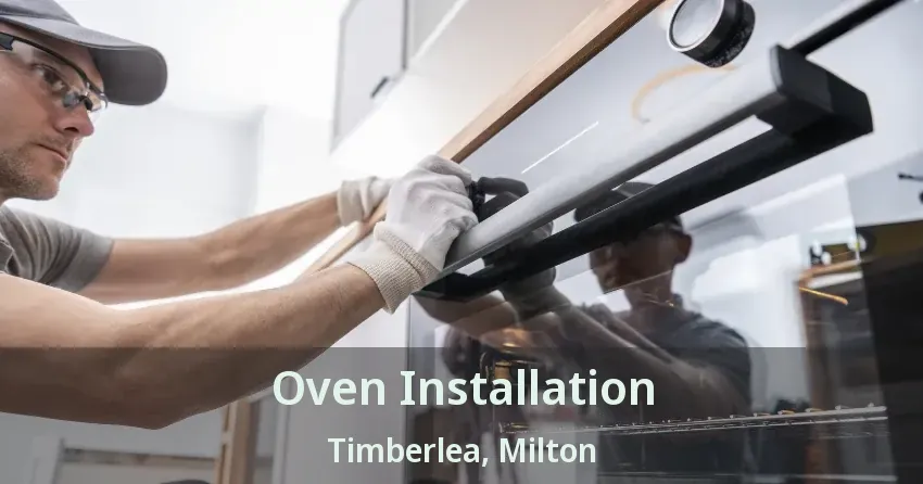 Oven Installation Timberlea, Milton - ON