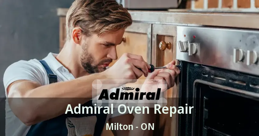 Admiral Oven Repair Milton - ON