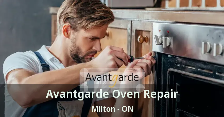 Avantgarde Oven Repair Milton - ON