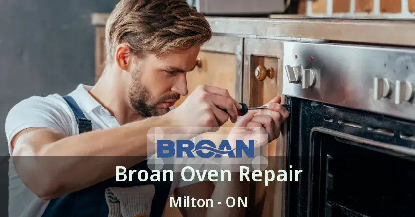 Broan Oven Repair Milton - ON