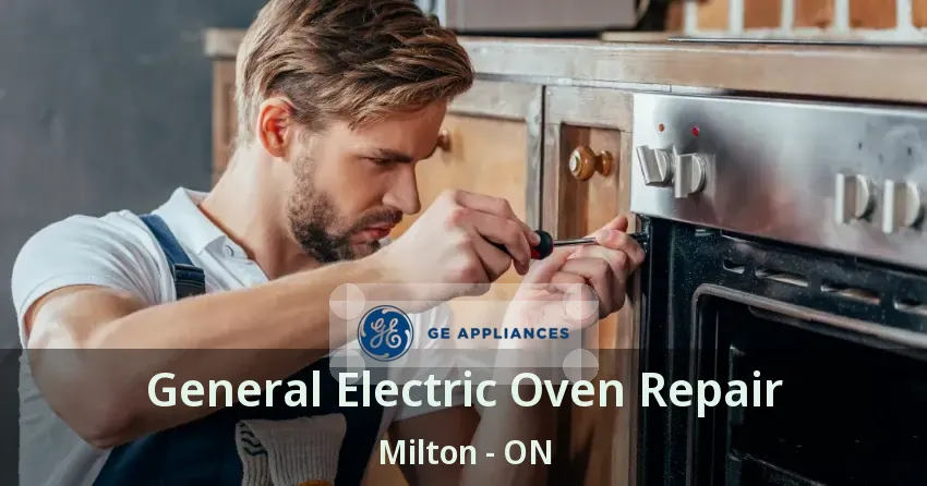 General Electric Oven Repair Milton - ON