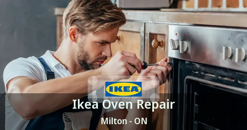 Ikea Oven Repair Milton - ON
