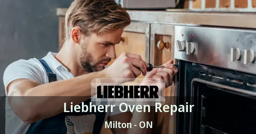 Liebherr Oven Repair Milton - ON