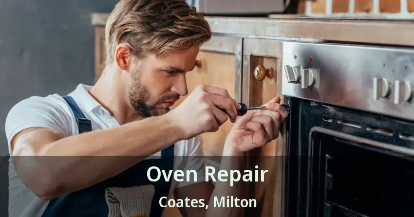 Oven Repair Coates, Milton - ON