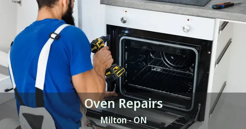 Oven Repairs Milton - ON