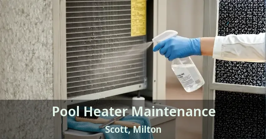 Pool Heater Maintenance Scott, Milton - ON