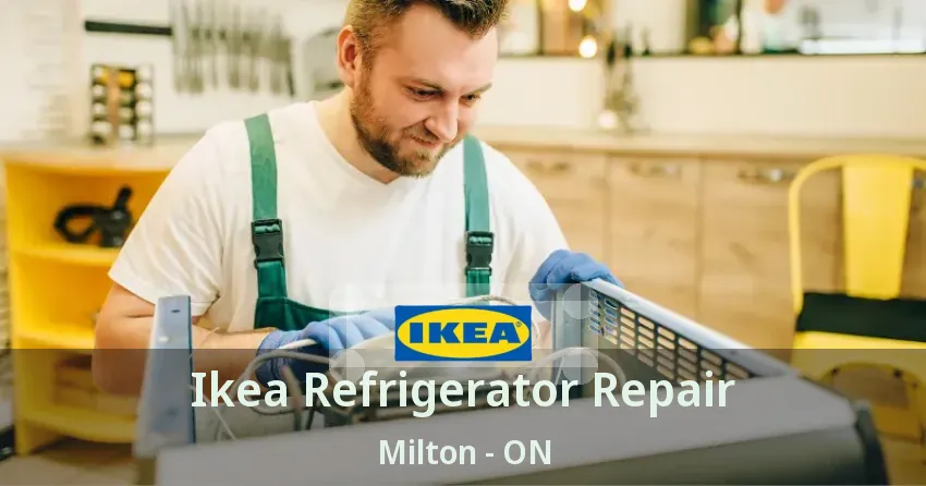 Ikea Refrigerator Repair Milton - ON