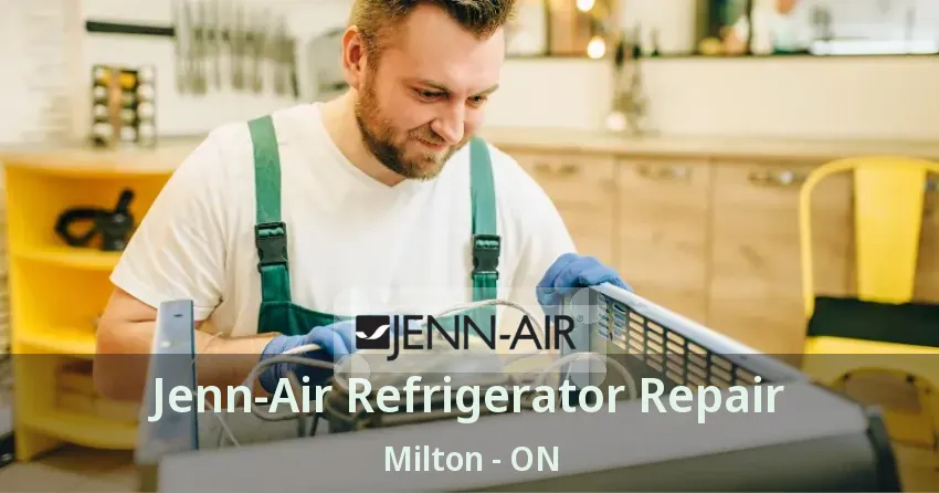 Jenn-Air Refrigerator Repair Milton - ON