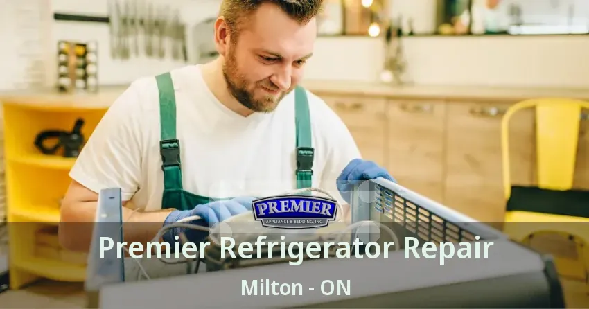 Premier Refrigerator Repair Milton - ON