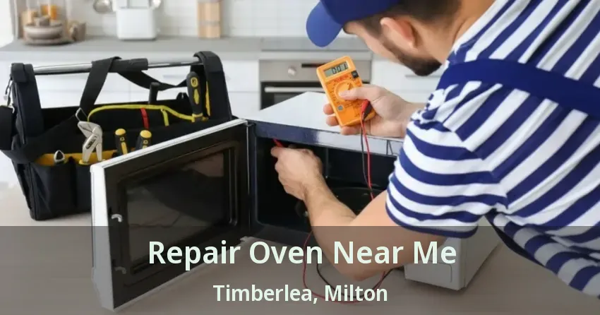 Repair Oven Near Me Timberlea, Milton - ON