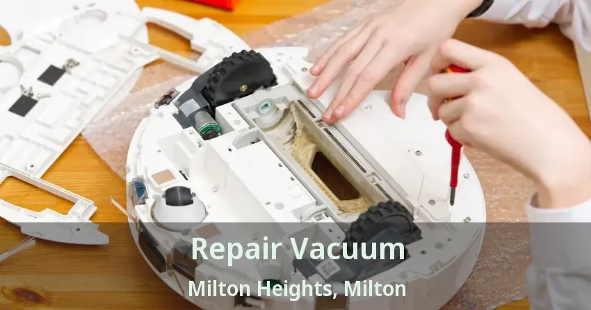 Repair Vacuum Milton Heights, Milton - ON