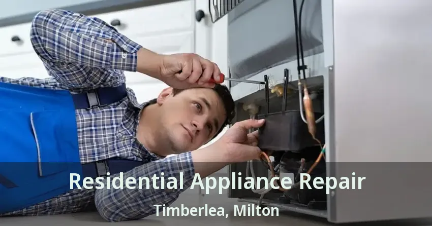 Residential Appliance Repair Timberlea, Milton - ON