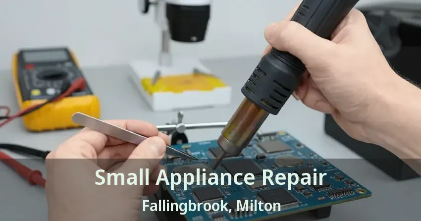 Small Appliance Repair Fallingbrook, Milton - ON