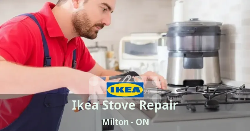 Ikea Stove Repair Milton - ON