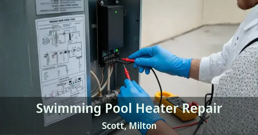 Swimming Pool Heater Repair Scott, Milton - ON