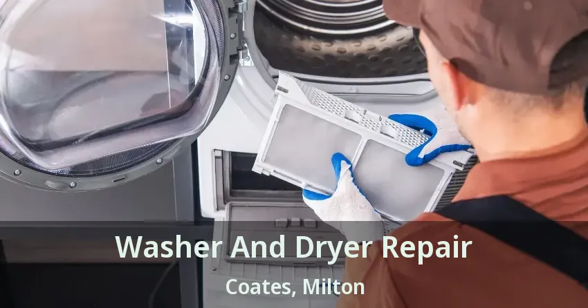 Washer And Dryer Repair Coates, Milton - ON