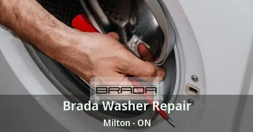 Brada Washer Repair Milton - ON