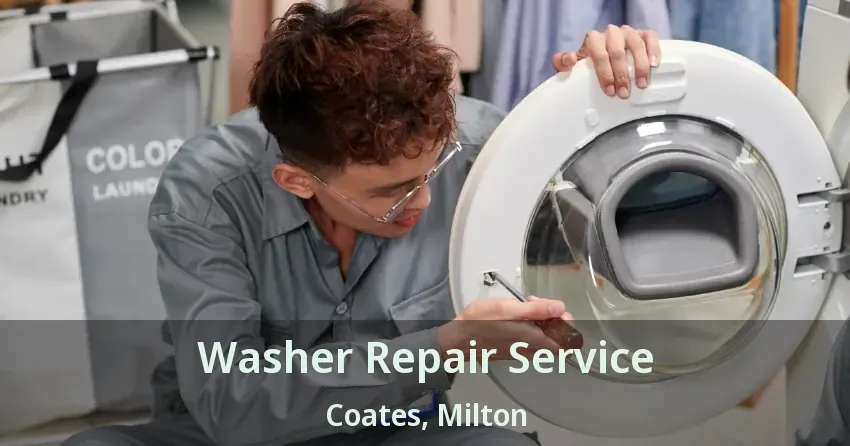 Washer Repair Service Coates, Milton - ON