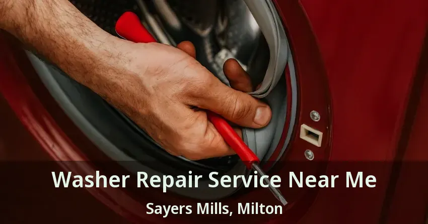 Washer Repair Service Near Me Sayers Mills, Milton - ON