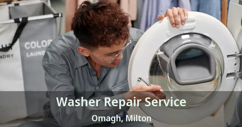 Washer Repair Service Omagh, Milton - ON
